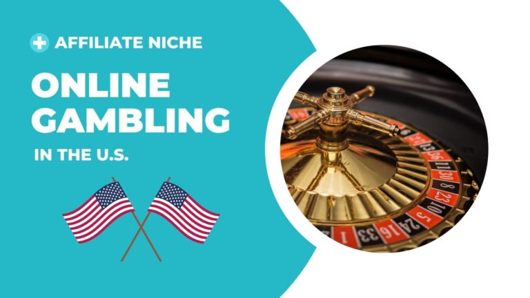 High Stakes, High Rewards: Navigating the US Online Gambling Affiliate Landscape