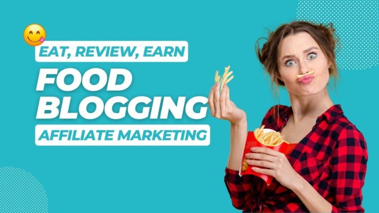 Eat, Review, Earn: The Affiliate Marketer’s Guide to Food Blogging