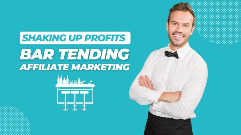 Shaking Up Profits: Mastering the Craft of Bar Tending Affiliate Marketing