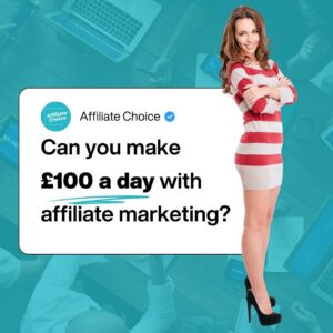 Can you make £100 a day with affiliate marketing