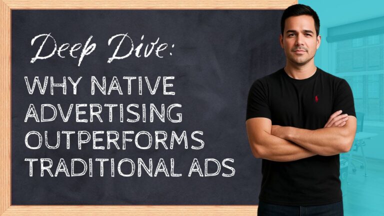Deep Dive: Why Native Advertising Outperforms Traditional Ads
