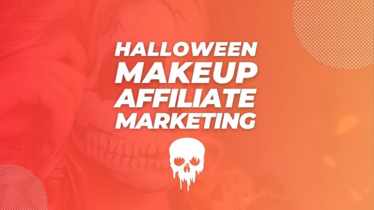 Halloween Makeup Affiliate Marketing