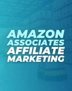 Amazon Associates Affiliate Marketing
